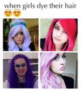 When girls dye their hair