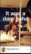 Only a dare