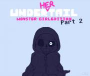 Under(Her)Tail: Monster Girl Edition, Part 2 (Undertale, TheWill)[WIP]