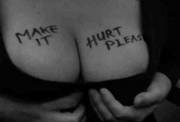 Make It Hurt Please