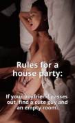 Every girl with a boyfriend follows these house party rules.