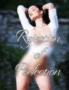 Rejection of perfection