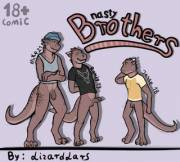 Nasty Brothers [Lizardlars]