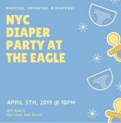 For all the NYC ABDL's don't forget to come out to The Eagle this Friday, April 5th, for the first diaper party of the year!