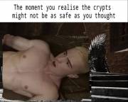 The moment you realise the crypts might not be as safe as you thought