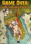 Game Over: Monster Hunter World [?/FF][Unwilling][Deviljho][Handler &amp; Hunter]