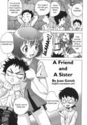 A Friend and a Sister (Sis/bro/friend, including some boy/boy action in case that bothers you -- manga, uncensored; reads right to left)