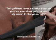 Her one big reason to cheat on you [GIF]