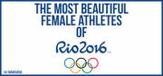 72 Most Beautiful Female Athletes of Rio 2016