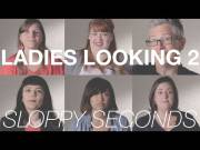 Ladies Looking 2 Sloppy Seconds