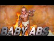 Introducing Baby Abs! The Child Fitness System for Terrible Parents who want to get their kids jacked. Baby fat is still fat.