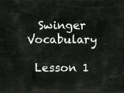 Swinger Vocabulary [YouTube]