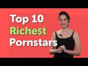 The list of top 10 richest pornstars, how rich are they and so.